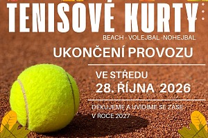 Konec provozu tenisových kurtů